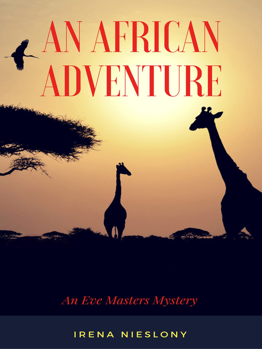 Title details for An African Adventure by Irena Nieslony - Available